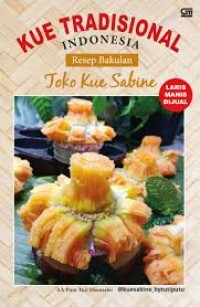 Kue Tradisional Indonesia : Resep Bakulan Toko Kue Sabine